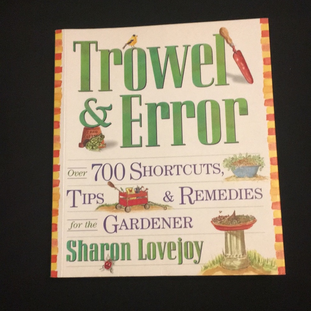 's Trowel & Error Gardening Guide - Colorful Edition